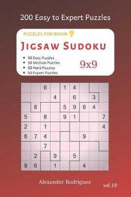 Book cover for Puzzles for Brain - Jigsaw Sudoku 200 Easy to Expert Puzzles 9x9 vol.19