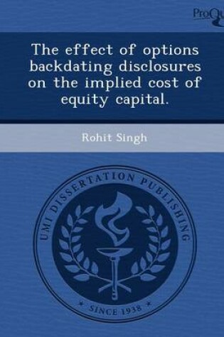 Cover of The Effect of Options Backdating Disclosures on the Implied Cost of Equity Capital