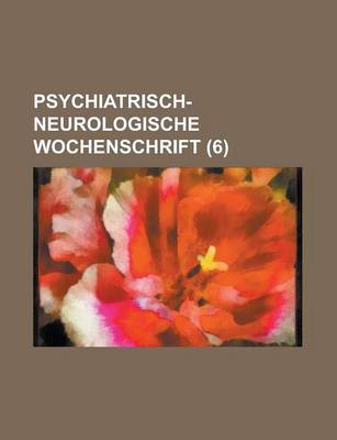 Book cover for Psychiatrisch-Neurologische Wochenschrift (6 )