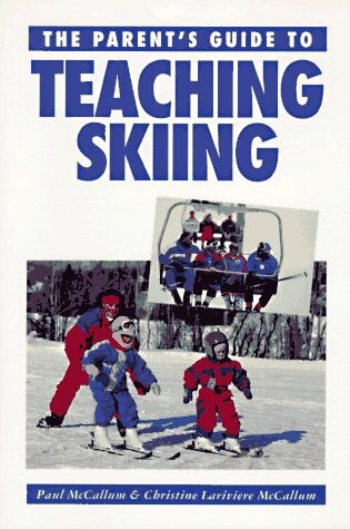 Cover of The Parent's Guide to Teaching Skiing