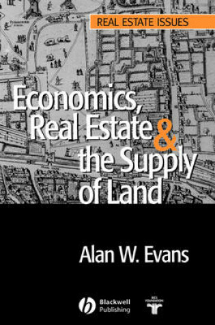 Cover of Economics, Real Estate and the Supply of Land