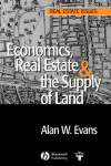 Book cover for Economics, Real Estate and the Supply of Land