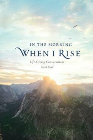 Cover of In the Morning When I Rise