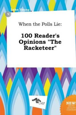 Cover of When the Polls Lie