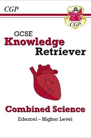 Cover of GCSE Combined Science Edexcel Knowledge Retriever - Higher