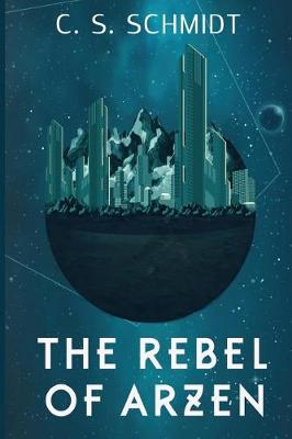 Book cover for The Rebel of Arzen