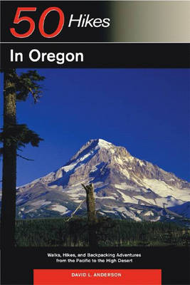 Cover of Explorer's Guide 50 Hikes in Oregon