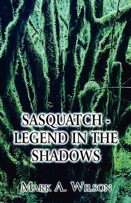 Book cover for Sasquatch - Legend in the Shadows