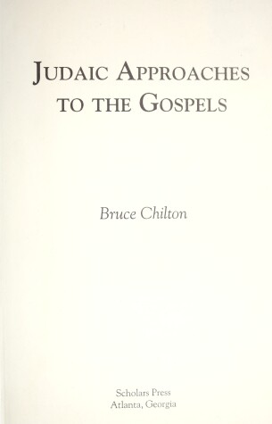 Cover of Judaic Approaches to the Gospels