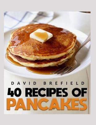 Cover of 40 recipes of pancakes