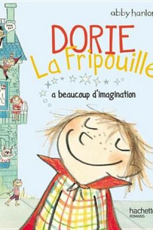Cover of Dorie La Fripouille a Beaucoup D'Imagination