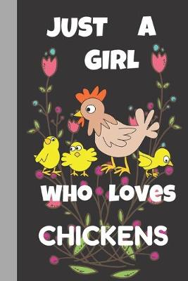 Book cover for Just A Girl Who Loves Chickens