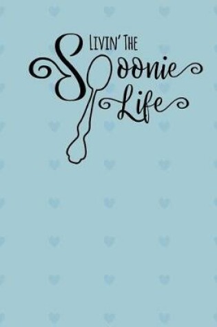 Cover of Livin' the Spoonie Life