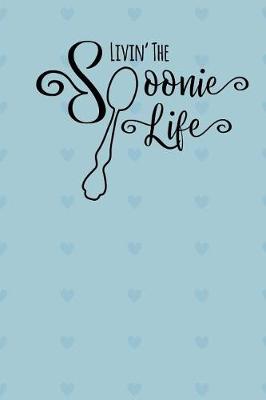 Book cover for Livin' the Spoonie Life