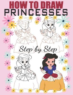 Book cover for How To Draw Princess