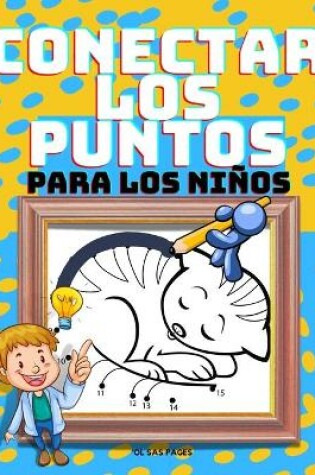 Cover of Conecta Los Puntos Para Niños