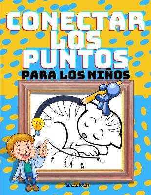 Book cover for Conecta Los Puntos Para Niños