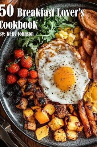 Cover of 50 Breakfast Lover's Cookbook