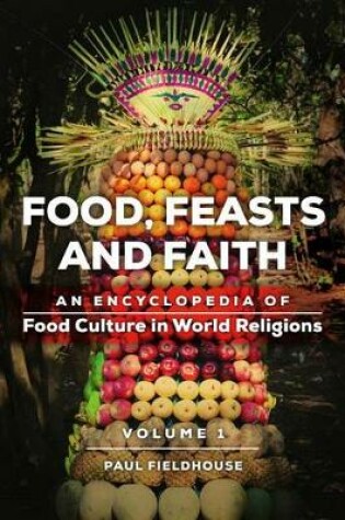 Cover of Food, Feasts, and Faith [2 volumes]