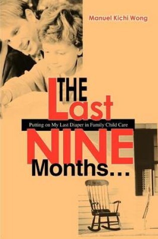 Cover of The Last Nine Months...