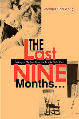 Cover of The Last Nine Months...