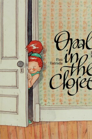 Cover of Opal in the Closet