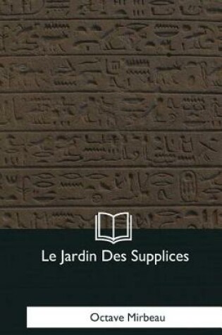 Cover of Le Jardin Des Supplices