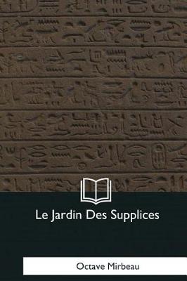 Book cover for Le Jardin Des Supplices