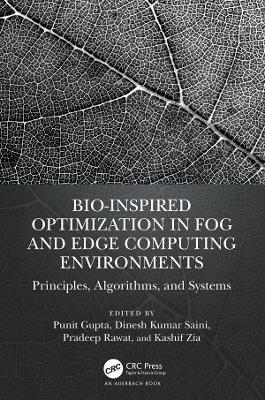 Cover of Bio-Inspired Optimization in Fog and Edge Computing Environments