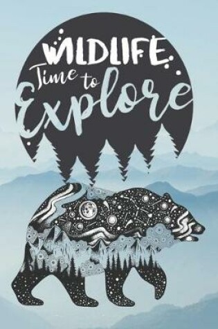 Cover of Wildlife Time To Explore