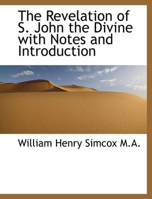 Book cover for The Revelation of S. John the Divine with Notes and Introduction