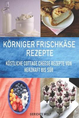 Book cover for Körniger Frischkäse Rezepte