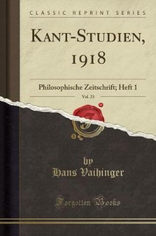 Cover of Kant-Studien, 1918, Vol. 23