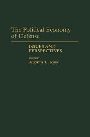 Cover of The Political Economy of Defense