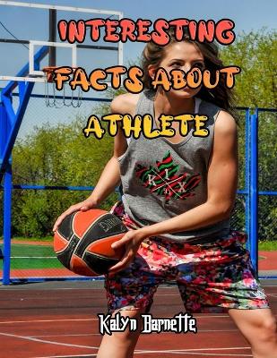 Book cover for Interesting Facts about Athlete