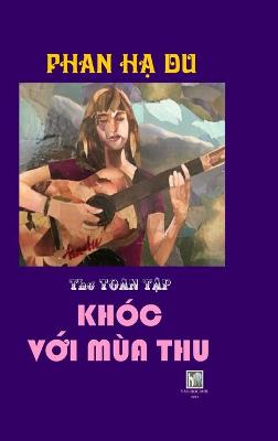 Book cover for Khoc Voi Mua Thu