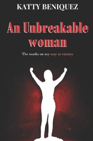 Cover of An Unbreakable Women