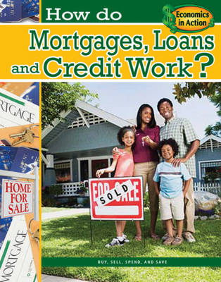 Book cover for How Do Mortgages, Loans, and Credit Work?