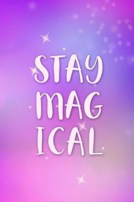 Book cover for Stay Magical