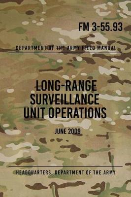 Book cover for FM 3-55.93 Long-Range Surveillance Unit Operations