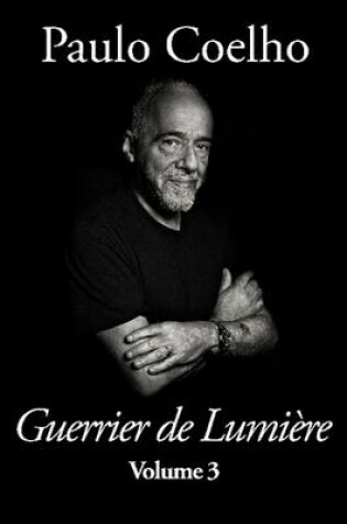 Cover of Guerrier De Lumiere - Volume 3