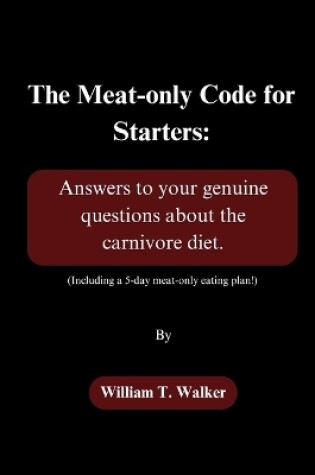 Cover of The Meat-only Code for Starters