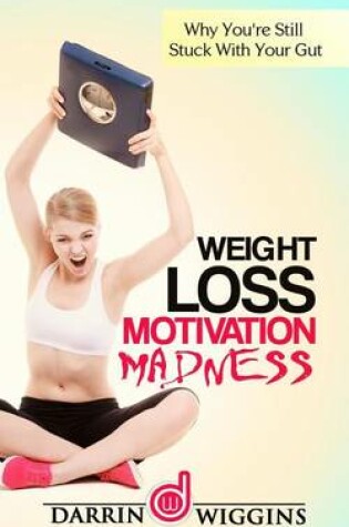 Cover of Weight Loss Motivation