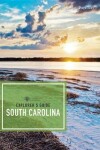 Book cover for Explorer's Guide South Carolina (Second Edition) (Explorer's Complete)