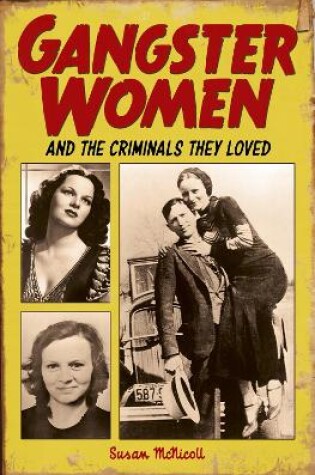 Cover of Gangster Women and Criminals They Loved