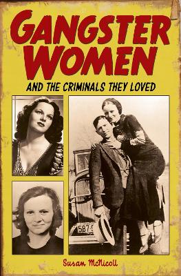 Book cover for Gangster Women and Criminals They Loved
