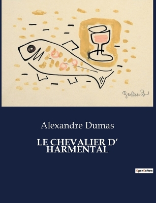 Book cover for Le Chevalier D' Harmental