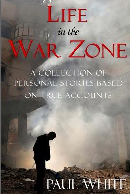 Book cover for Life in the War Zone