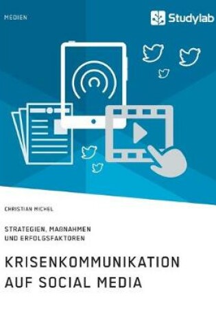 Cover of Krisenkommunikation auf Social Media. Strategien, Maßnahmen und Erfolgsfaktoren