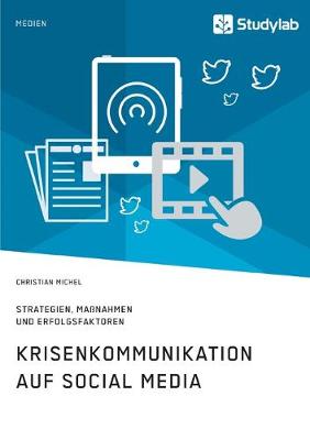 Book cover for Krisenkommunikation auf Social Media. Strategien, Maßnahmen und Erfolgsfaktoren